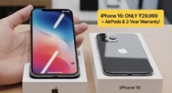 सच या फेक? iPhone 16 ₹29,999 में मिल रहा है, AirPods और 2 साल गारंटी के साथ — लोग खरीद के लिए दौड़ पड़े।