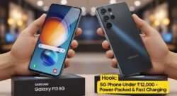 ₹12,000 में Samsung 5G फोन – धांसू फीचर्स और फास्ट चार्जिंग के साथ